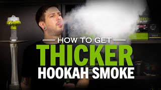 Make Thicker Hookah Smoke In 4 Steps No Gimmicks [upl. by Anastas205]