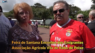 Feira de Santana Encontro dos Emigrantes Associação Agricola Vila de Rabo de Peixe Ribeira Grande [upl. by Stoops]