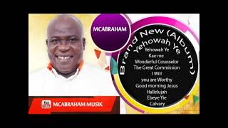 Mc Abraham Yehowah Ye Album [upl. by Molton]