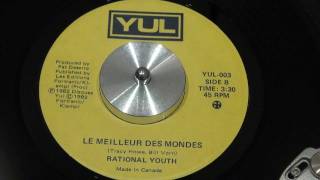 RATIONAL YOUTH  Le meilleur des mondes  1982  YUL [upl. by Nosemyaj866]