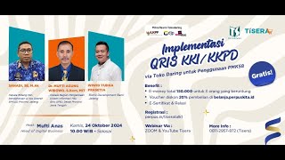 TiseraTalk  Implementasi QRIS KKIKKPD Via Tokodaring untuk Penggunaan PMK 58 [upl. by Adias]