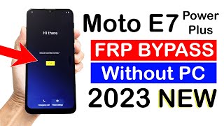 Moto E7  E7 Plus  E7 Power FRP BYPASS  without pc  NEW METHOD 2023 [upl. by Arrakat]