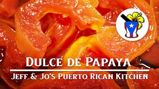 How to Make Dulce de Papaya Candied Papaya  Easy Puerto Rican Recipe [upl. by Selim]