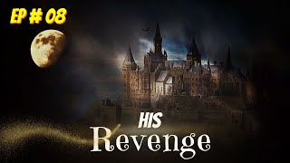 His revenge Episode 08 Free Audio book  Audiobooks [upl. by Rahm345]