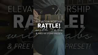 Rattle by Elevation Worship Guitar Playthrough in Drop D with Tabs  HX Stomp Preset [upl. by Nahtanohj568]