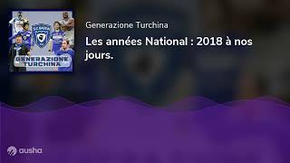 Les années National  2018 à nos jours [upl. by Clementius]