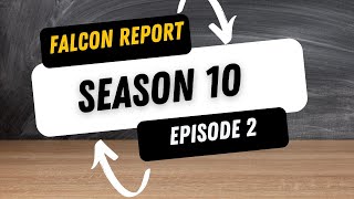 Falcon Report Season 10 Episode 2 [upl. by Ahsieken]