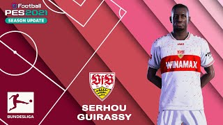 S GUIRASSY facestats VfB Stuttgart How to create in PES 2021 [upl. by Nonnek464]