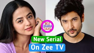 Helly Shah And Shivin Narang New Serial  Zee TV Upcoming Shows  Helly Shah New Serial [upl. by Dugaid]