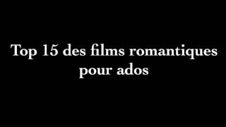 Top 15 des films romantiques pour ados [upl. by Garrard]