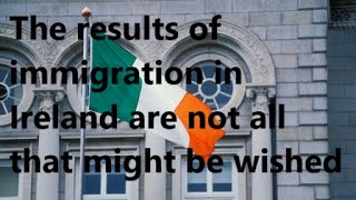 An incident in Ireland sheds light on the wisdom of immigration policies in that country [upl. by Tia]