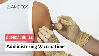 Clinical Skills Administering Vaccinations [upl. by Aggarwal824]