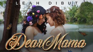 Leah Dibut  Dear Mama Official Video [upl. by Earahs]