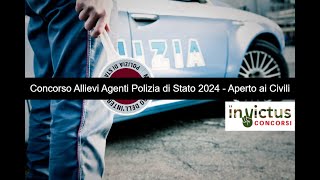 Concorso pubblico per 1306 Allievi Agenti della Polizia di Stato anno 2024 – Aperto ai Civili [upl. by Herrah]