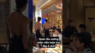 Quán lẩu nướng nhân viên toàn trai đẹp 6 múi handsome douyin mêtraiđẹp boy traidep short [upl. by Aretse458]