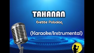 Tahanan  Evette Pabalan KaraokeInstrumental [upl. by Herschel]