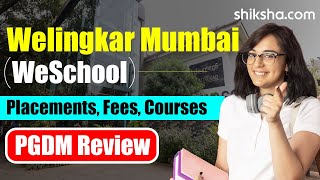 Welingkar Mumbai WeSchool PGDM Review  Fees Admission Placements Cutoff [upl. by Dumm205]