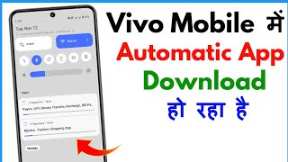 Vivo Mobile Automatic App Download Problem  Apne Aap App Download Ho Raha Hai Vivo [upl. by Aeslehs]