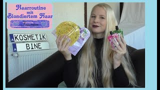 Haaroutine Blondiertes Haar  meine Favoriten [upl. by Hanselka]