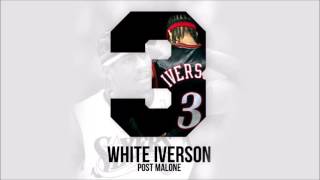 Post Malone  White Iverson Remix Clean [upl. by Neumark40]