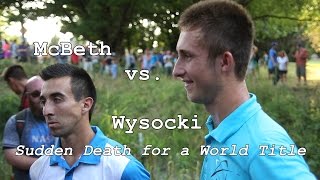 McBeth vs Wysocki Sudden Death for the 2014 PDGA World Title [upl. by Laleb]