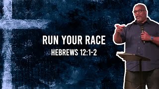 quotRun Your Racequot  Hebrews 1212  Pastor Bill Buffington [upl. by Sarchet633]