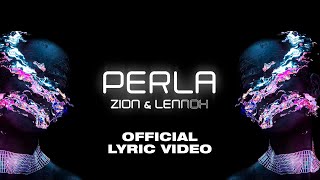 Zion amp Lennox  Perla Official Lyric Video [upl. by Sair67]