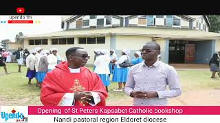 Opening of StPeters Kapsabet Catholic bookshopEldoret diocese [upl. by Anovad254]