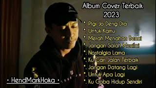 COVER Terbaik 2023  By HendMarkHoka [upl. by Creight]