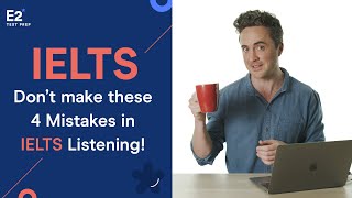 IELTS Listening Dont Make These 4 Mistakes [upl. by Annoiek]