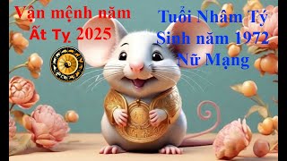 Tử vi Tuổi Nhâm Tý 1972 Nữ mạng năm Ất Tỵ 2025 Sự nghiệp tài vận tình duyên và gia đạo [upl. by Ewen]