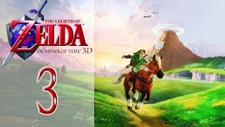 The Legend of Zelda  Ocarina of Time 3D  La Grande Aventure Débute  Partie 3 [upl. by Yenor14]