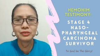 HEMOHIM TESTIMONY Stage 4 Nasopharyngeal Carcinoma ENG [upl. by Eiznikcm270]