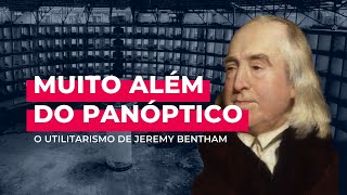 O utilitarismo de Jeremy Bentham [upl. by Howlend]