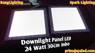 Downlight Panel LED 24 Watt 30cm Inbo [upl. by Aicirtam]