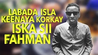 MURSAL MUUSE  Labadii isla keenaya korkay iska sii fahman 2016HD [upl. by Gamal]