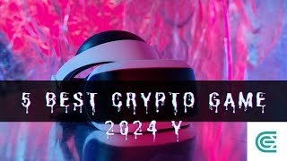 5 best crypto game in 2024 y [upl. by Eissed2]