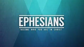 Ephesians 1314 — Our Spiritual Blessings In Christ [upl. by Niattirb]