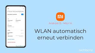 WLAN automatisch erneut verbinden  Xiaomi Android 13  MIUI 14 [upl. by Alys848]