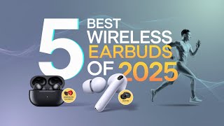 5 Best Wireless Earbuds Of 2025  Review [upl. by Barbara]