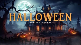 Spooky Classics  Classical Music for Halloween [upl. by Damicke]