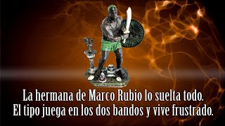 La hermana de Marco Rubio lo suelta todo El tipo juega en los dos bandos y vive frustrado [upl. by Leaj]