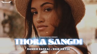 Ranbir Daskai amp Shin Hayer  Thora Sangdi Visualizer [upl. by Charline]