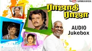 Rajathi Raja  Audio Jukebox  Rajinikanth  Ilaiyaraaja official [upl. by Willi]