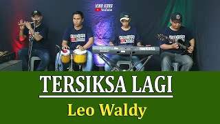 KARAOKE TERSIKSA LAGI LEO WALDY [upl. by Barby590]