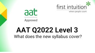 AAT Q2022  Level 3 Syllabus [upl. by Wyatan462]