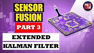 Extended Kalman Filter  Sensor Fusion 3  Phils Lab 37 [upl. by Aehc]