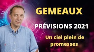 Gémeaux 2021 Prévisions Astrologiques [upl. by Ebba734]