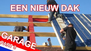 DAKPLATEN LEGGEN  Een nieuwe garage bouwen in mijn achtertuin  Deel 8 [upl. by Althea]