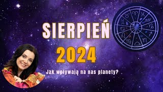 Sierpień 2024 Prognoza astrologiczna♌♍☀️🌙 [upl. by Devondra]